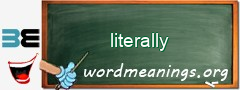 WordMeaning blackboard for literally